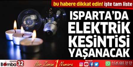 Isparta'da elektrik kesintisi yaşanacak