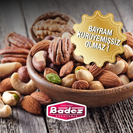 Bayramda size Badez Kuruyemiş yakışır