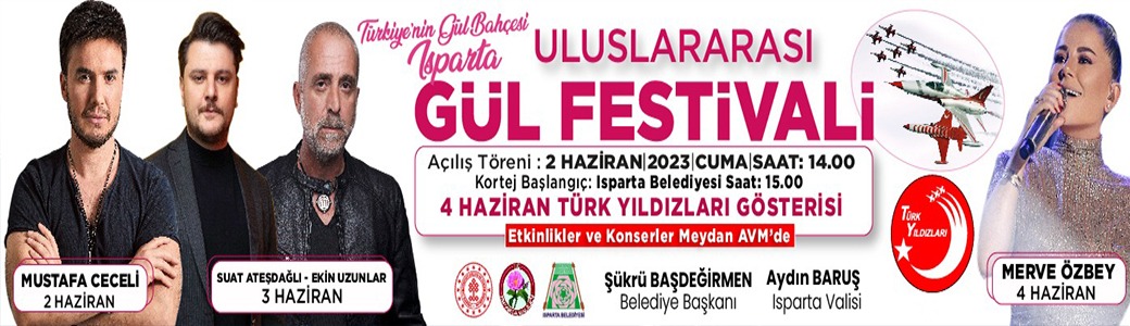 ISPARTA BELEDİYESİ GÜL FESTİVAL REKLAMI