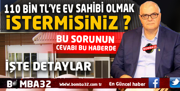  110 bin TL'ye ev sahibi olma imkanı