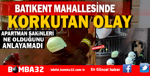 BATIKENT MAHALLESİNDE KORKUTAN OLAY 