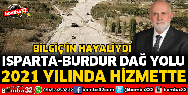  BİLGİÇ'İN HAYALİM DEDİĞİ YOL 2021 YILINDA HİZMETTE