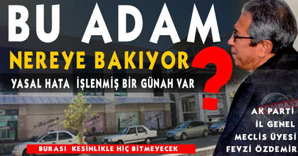  BU ADAM NEREYE BAKIYOR 