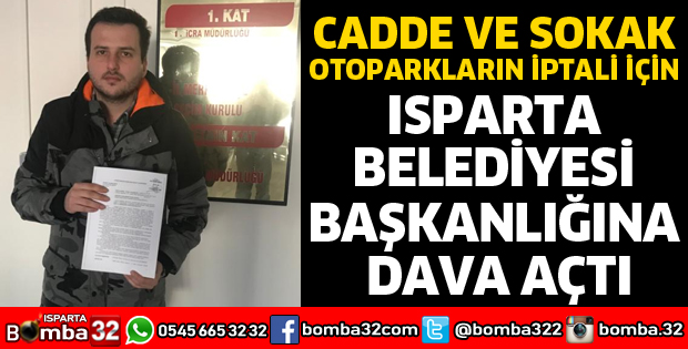  CADDE VE SOKAK OTOPARKLARIN İPTALİ İÇİN DAVA AÇTI