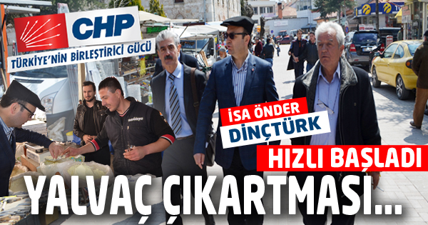  CHP’DEN YALVAÇ ÇIKARTMASI…