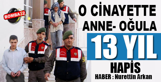  Cinayet Şüphelisi Anne- Oğula..13 yıl 