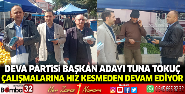  DEVA Partisi Başkan Adayı Tuna Tokuç çalışmalarını sürdürüyor 