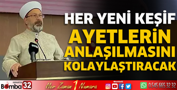  Her yeni keşif ayetlerin anlaşılmasını kolaylaştıracak