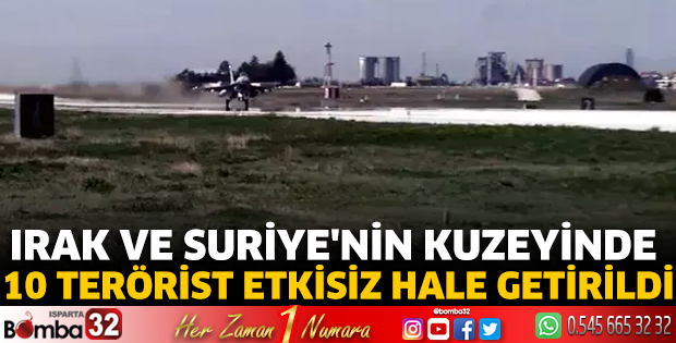  Irak ve Suriye'nin kuzeyinde 10 terörist etkisiz hale getirildi