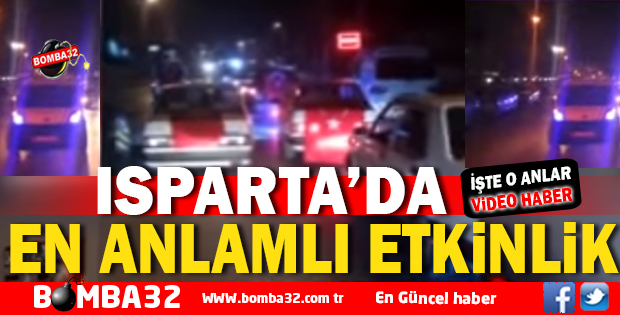  ISPARTA'DA EN ANLAMLI ETKİNLİK