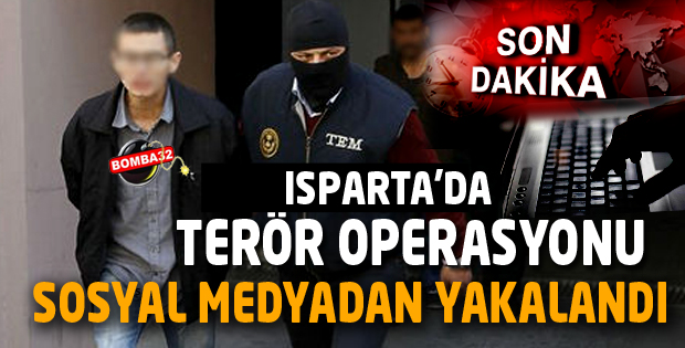  Isparta'da terör operasyonu