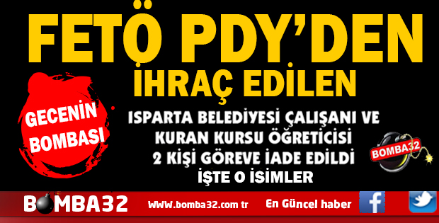  ISPARTA'DA  YENİ KHK KAPSAMINDA 2 KİŞİ GÖREVE İADE EDİLDİ