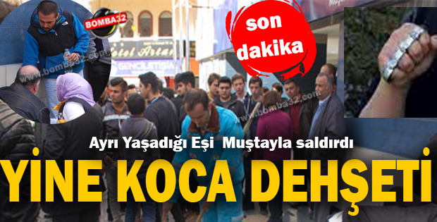  Ispartada yine Koca Dehşeti
