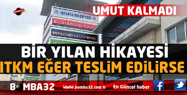  ITKM EĞER TESLİM EDİLİRSE 
