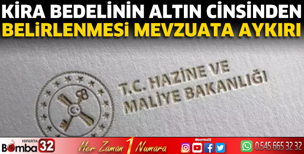  Kira bedelinin altın cinsinden belirlenmesi mevzuata aykırı