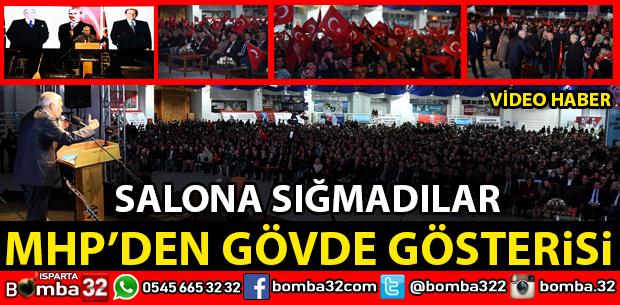  MHP’DEN GÖVDE GÖSTERİSİ