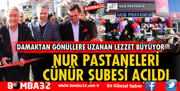  Nur Pastaneleri Çünür Şubesi açıldı