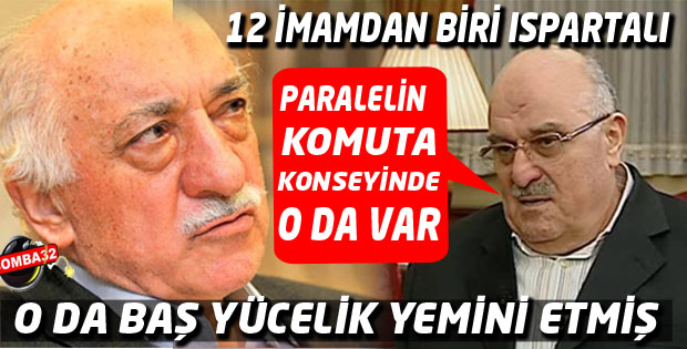 PARALEL ÖRGÜTÜN KOMİTE KADEMESİNDEKİ 12 ADAMDAN BİRİ ISPARTALI
