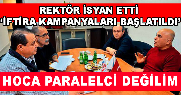  REKTÖR HOCAYIDA VURDU 'PARALELCİSİN'