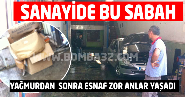  SANAYİ ESNAFI   YAGMURA TESLİM 
