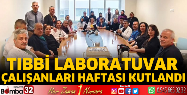  Tıbbi Laboratuvar Çalışanları Haftası Kutlandı