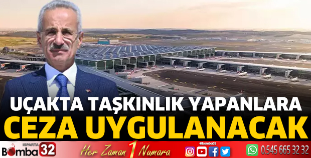  Uçakta taşkınlık yapanlara ceza uygulanacak