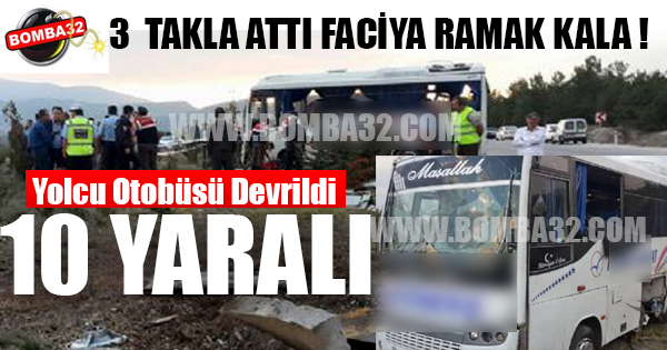  Yolcu Otobüsü Devrildi: 10 Yaralı