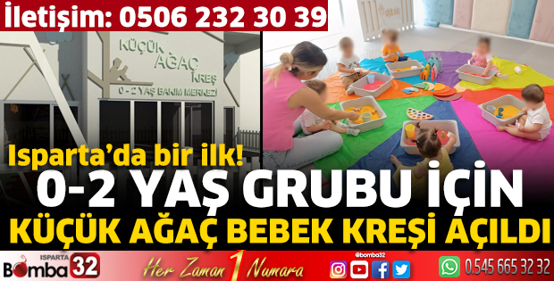 0-2 yaş grubu için Küçük Ağaç Bebek Kreşi açıldı
