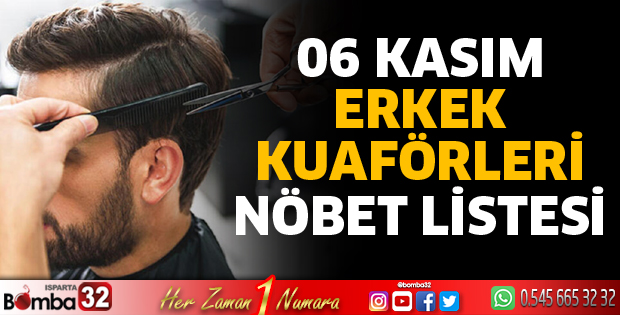 06 Kasım Pazar Günü Erkek Kuaförler nöbet listesi