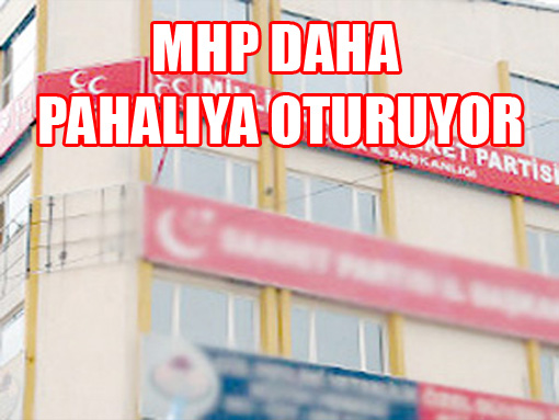 MHP DAHA PAHALIYA OTURUYOR