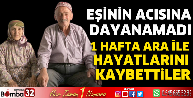 1 hafta ara ile hayatlarını kaybettiler
