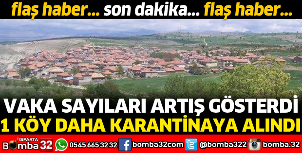 1 KÖY DAHA KARANTİNAYA ALINDI