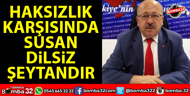 1 MAYIS HAKSIZLIĞA KARŞI SUSAN DİLSİZ ŞEYTANDIR DİYEN YİĞİTLERİN BAYRAMIDIR