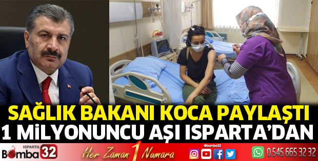 1 milyonuncu aşı Isparta'dan
