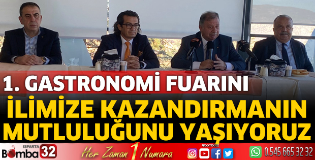 1. Gastronomi Fuarını ilimize kazandırmanın mutluluğunu yaşıyoruz