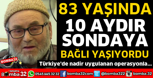 10 AYDIR SONDAYLA YAŞIYORDU SAĞLIĞINA KAVUŞTU