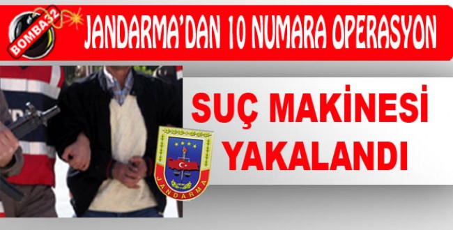 10 AYRI SUÇTAN ARANIYORDU !
