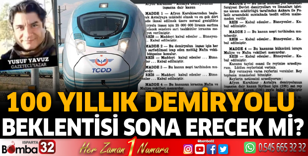 100 yıllık demiryolu beklentisi sona erecek mi?