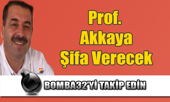 Prof. Akkaya, Şifa Verecek