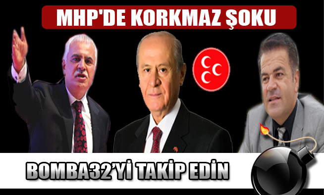 BAHÇELİ KORKMAZI GÖZDEN ÇIKARDIMI?