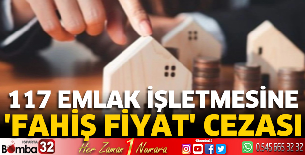 117 emlak işletmesine 'fahiş fiyat' cezası