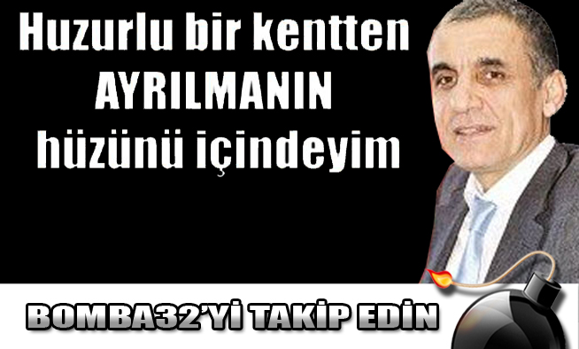 Huzurlu bir kentten ayrılmanın hüzünü içindeyim