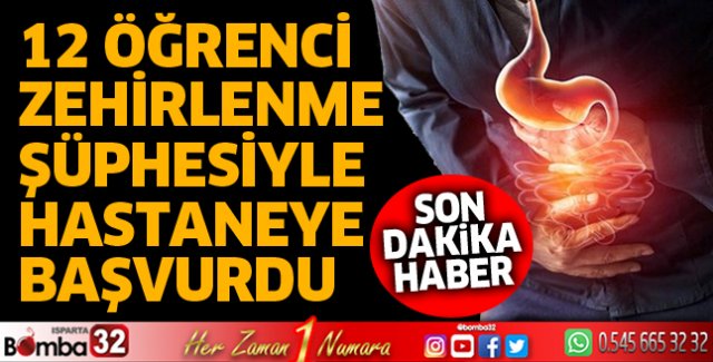 12 lise öğrencisi zehirlenme şüphesiyle hastaneye başvurdu