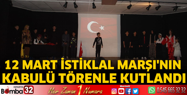 12 Mart İstiklal Marşı'nın Kabulü törenle kutlandı