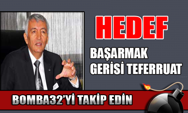 HEDEF BAŞARMAK GERİSİ TEFERRUAT