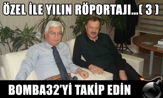 ÖZEL İLE YILIN RÖPORTAJI ( 3 )