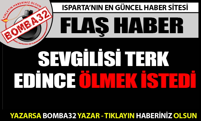 AŞKI İÇİN ÖLMEK İSTEDİ