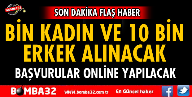 13 BİN POLİS ALINACAK