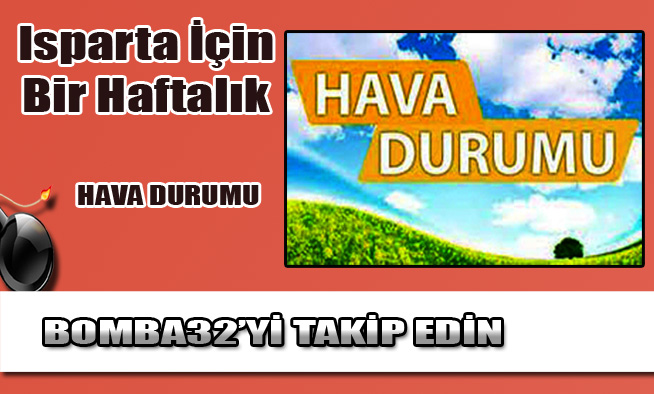 Isparta İçin Bir Haftalık Hava Durumu