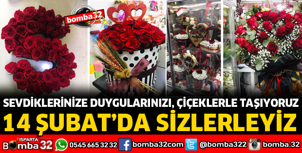 14 ŞUBAT'TA SİZLERLEYİZ